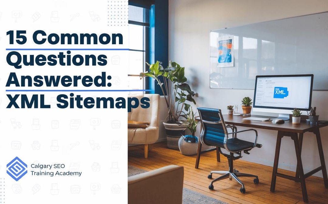 XML Sitemaps: 15 Common Questions Answered